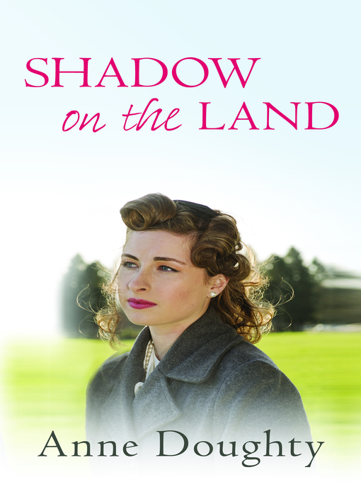 Title details for Shadow on the Land by Anne Doughty - Available